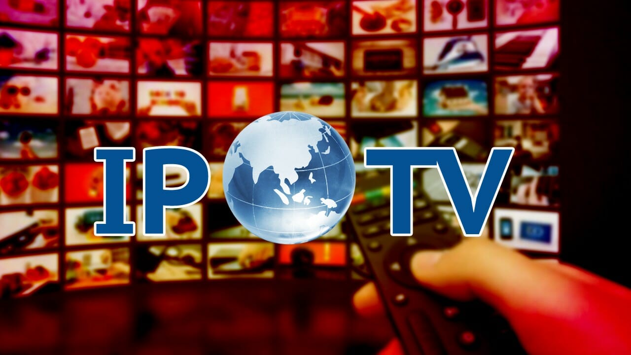 The IPTV Advantage: Why It’s Time to Make the Switch